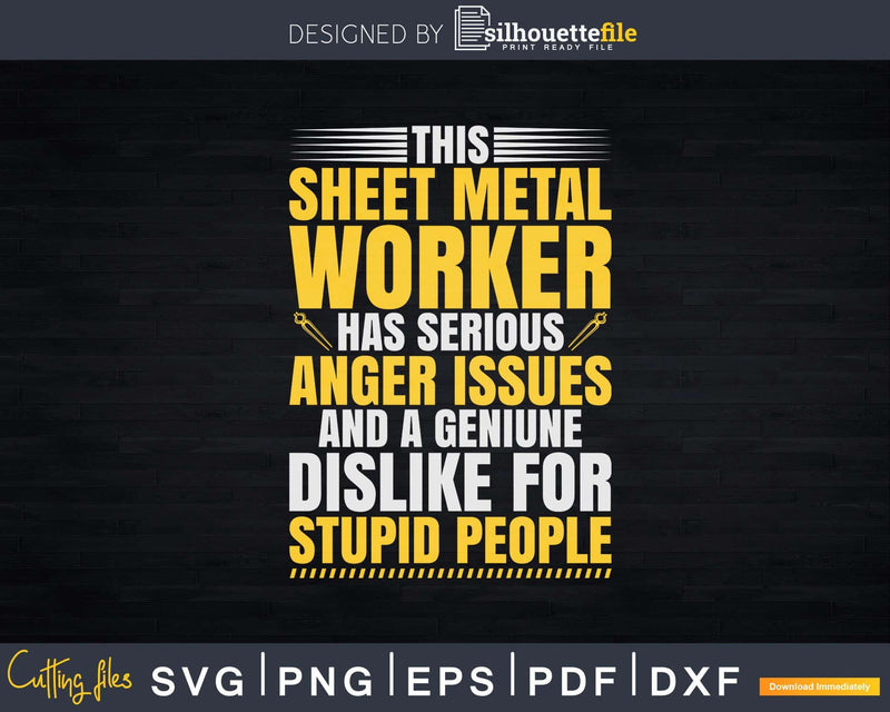 Blacksmith Smith Anger Issues Forger Sheet Metal Worker Svg