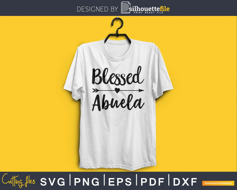 Blessed Abuela SVG digital cutting print-ready file