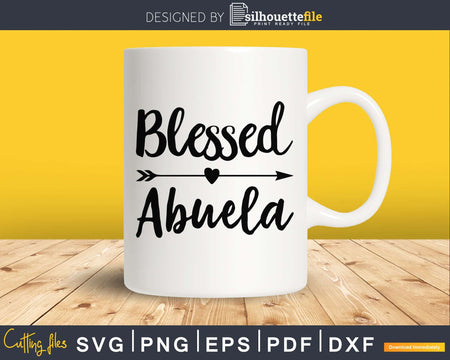 Blessed Abuela SVG digital cutting print-ready file