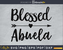 Blessed Abuela SVG digital cutting print-ready file