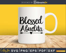 Blessed Abuelita SVG digital cutting ptint-ready file