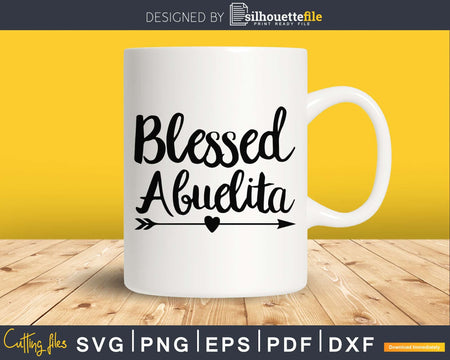 Blessed Abuelita SVG digital cutting ptint-ready file