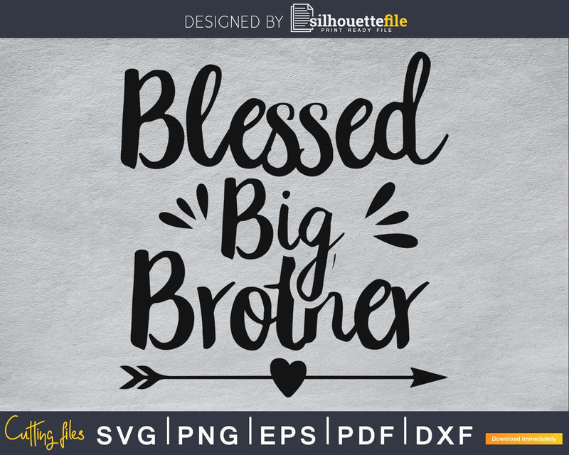 Blessed Big Brother SVG PNG print-ready file