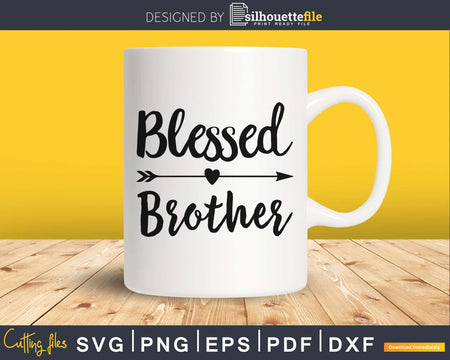 Blessed Brother SVG cutting printable file