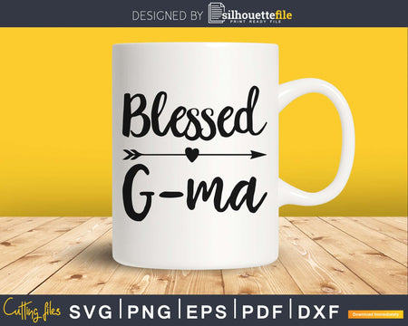 Blessed G-ma SVG cutting print-ready file
