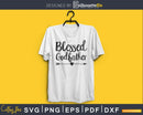 Blessed Godfather SVG digital cricut print-ready file