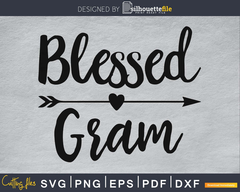 Blessed Gram SVG digital cricut printable file
