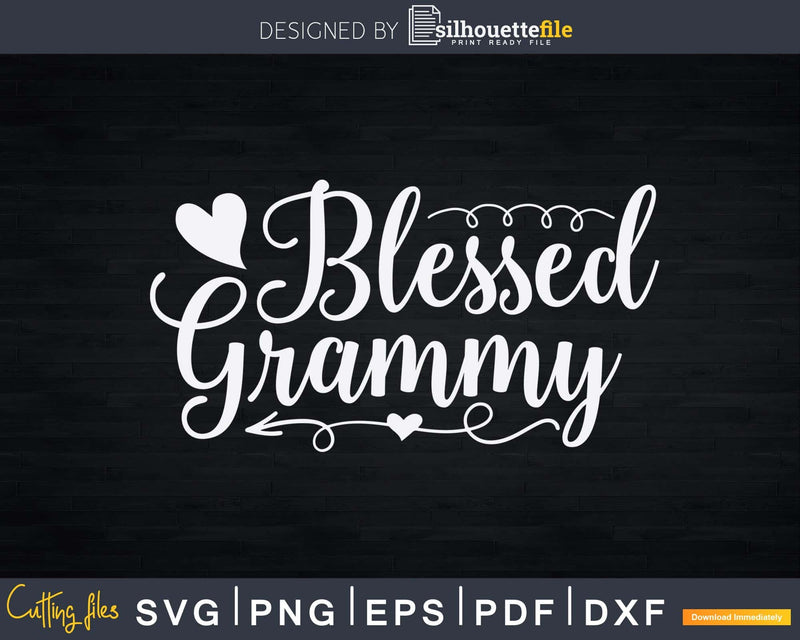 Blessed Grammy Svg Grandma Print-Ready Cut Files
