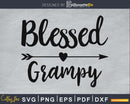 Blessed Grampy SVG PNG digital cutting file