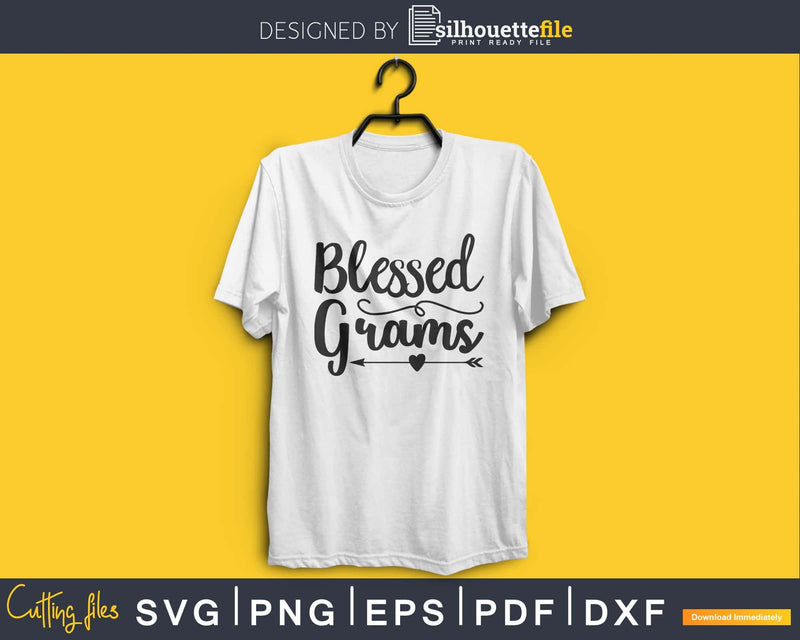 Blessed Grams svg Cutting printable file