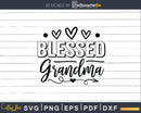 Blessed Grandma Svg Heart Png Dxf Digital Files