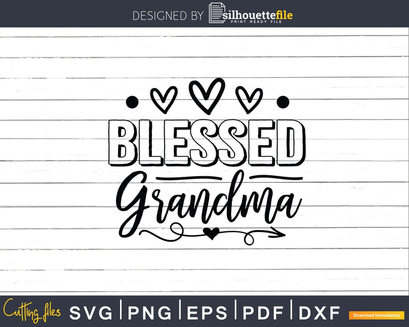 Blessed Grandma Svg Heart Png Dxf Digital Files
