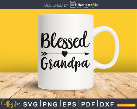 Blessed Grandpa SVG cutting silhouette file
