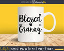 Blessed Granny SVG cricut print-ready files