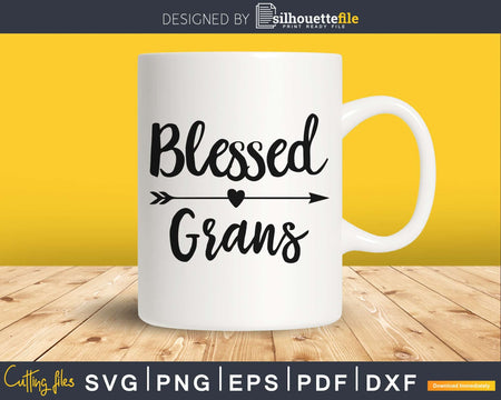 Blessed Grans SVG Cutting print-ready file