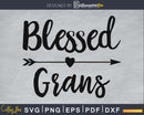 Blessed Grans SVG Cutting print-ready file