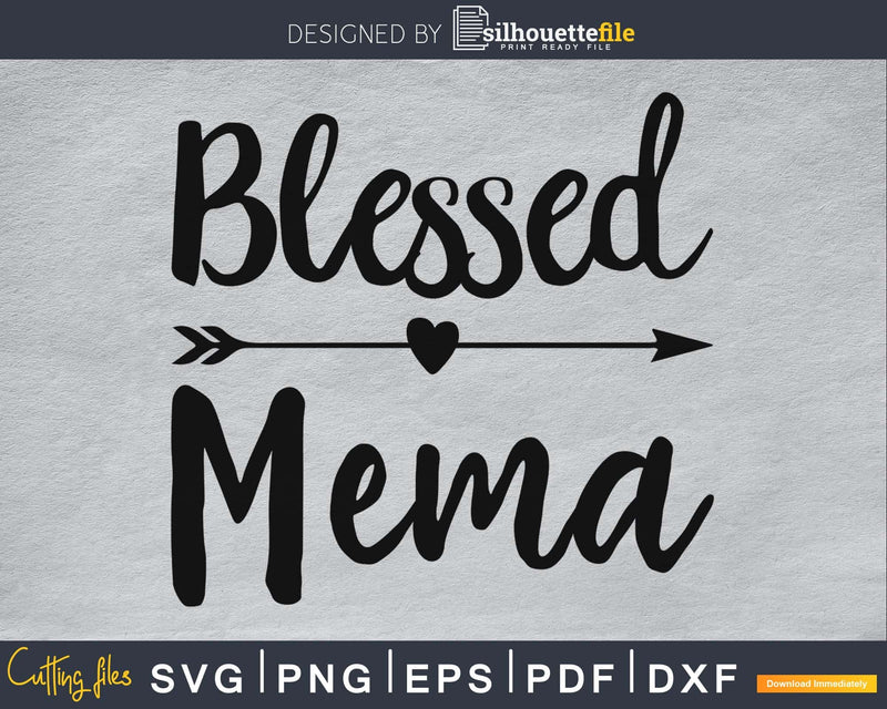 Blessed Mema SVG digital cutting silhouette file