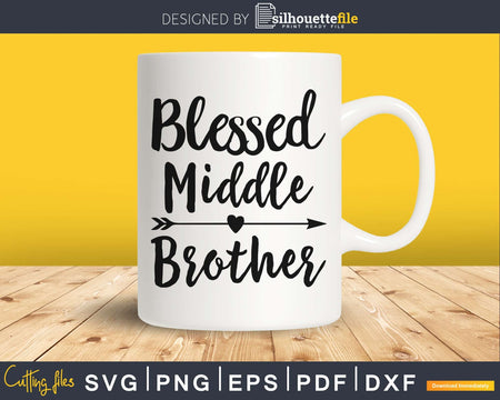 Blessed Middle Brother SVG Png cutting printable file