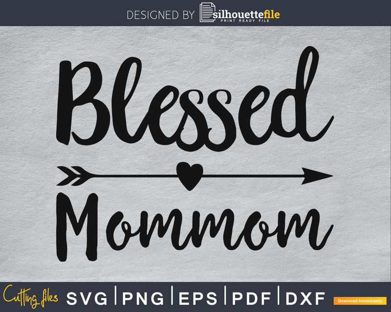 Blessed Mommom SVG cutting silhouette printable file