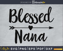 Blessed Nana SVG cricut print-ready file