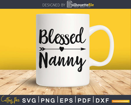 Blessed Nanny SVG digital cutting print-ready file