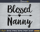 Blessed Nanny SVG digital cutting print-ready file