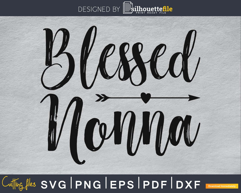 Blessed Nonna SVG PNG cutting printable file