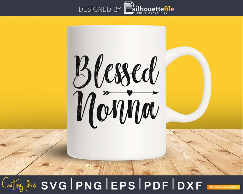 Blessed Nonna SVG PNG cutting printable file