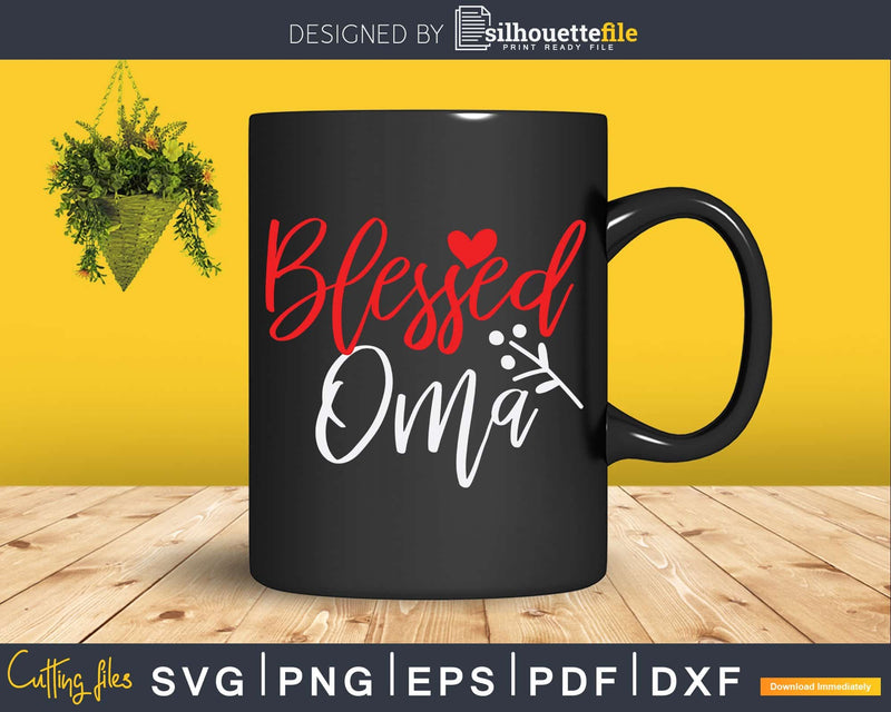 Blessed Oma Grandma Svg Png Print-Ready Files