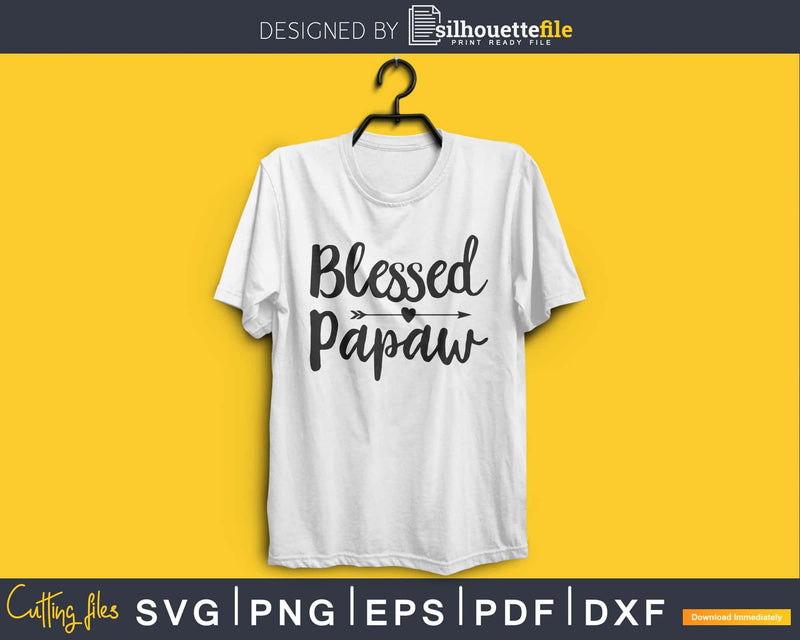Blessed Papaw SVG digital cutout print-ready file