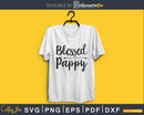 Blessed Pappy SVG cricut print-ready file