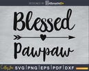 Blessed Pawpaw SVG PNG cricut print-ready file
