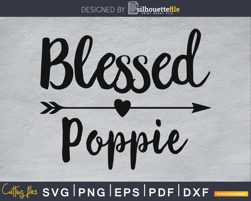 Blessed Poppie SVG digital cutting print-ready file