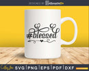 Blessed svg cricut cut digital silhouette files