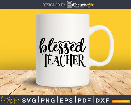 Blessed Teacher svg cricut craft cut files