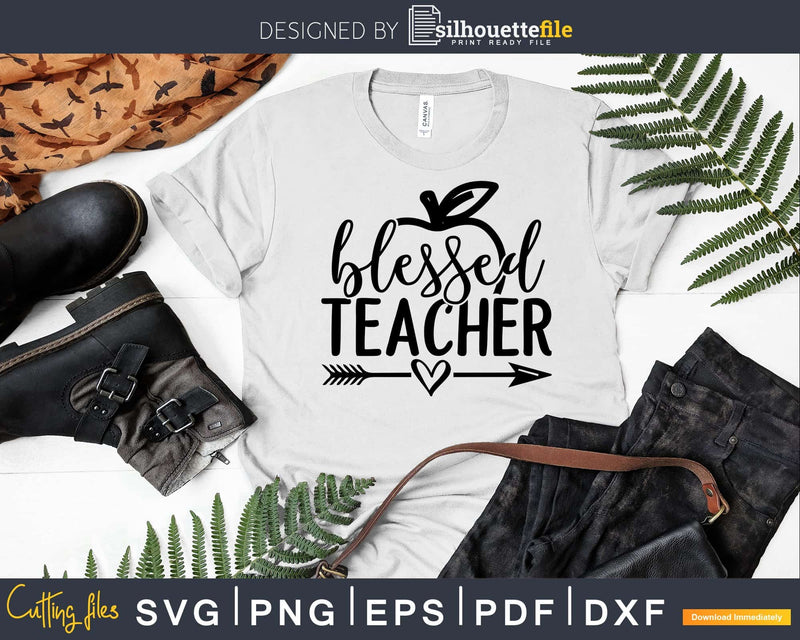 Blessed Teacher svg shirt ideas for cricut designs space
