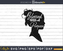 Blessed with a Purpose svg png dxf eps cut cuttting files