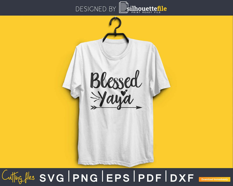 Blessed Yaya SVG PNG cutting printable file