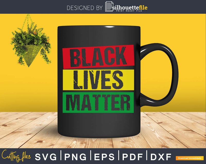 BLM svg - Distressed Black Lives Matter craft cut file