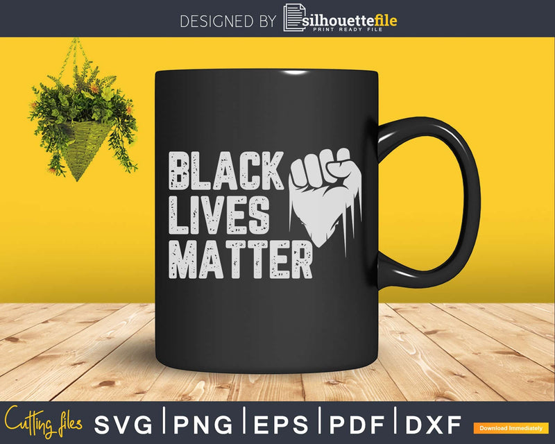 BLM SVG - Distressed Black Lives Matter craft svg cut file