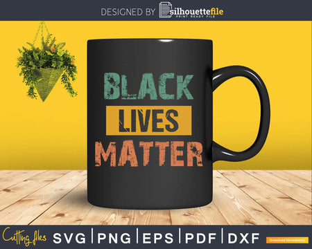 BLM SVG - Distressed Black Lives Matter svg craft cut png
