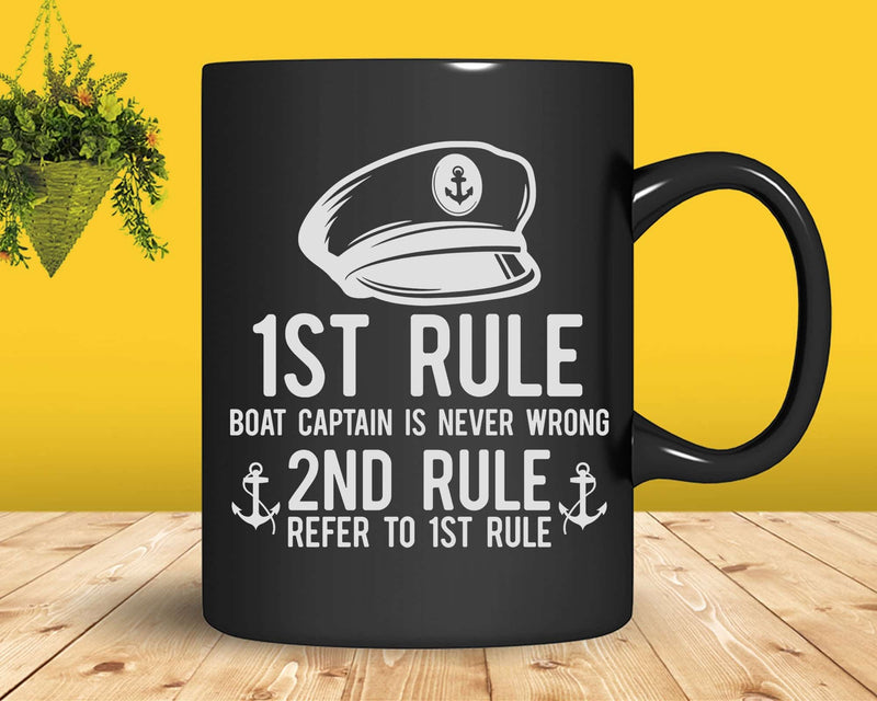 Boat Captain Is Never Wrong Svg Png Cricut Files