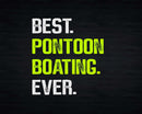 Boat Captain Svg Best Pontoon Boating Ever Png Cricut Files