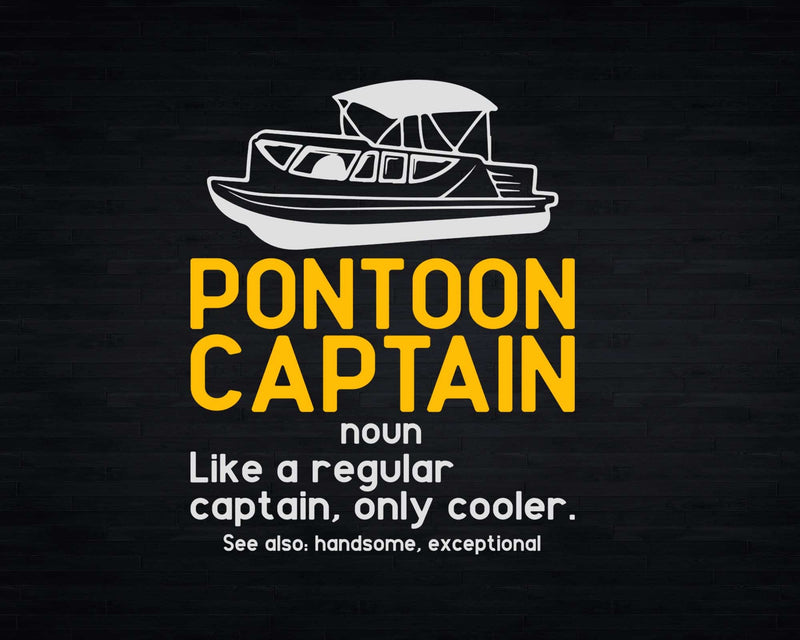 Pontoon Captain Definition Funny Boat Pontooning Boating