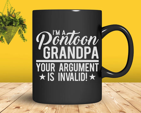 Pontoon Grandpa Your Argument Is Invalid Svg Png Cricut