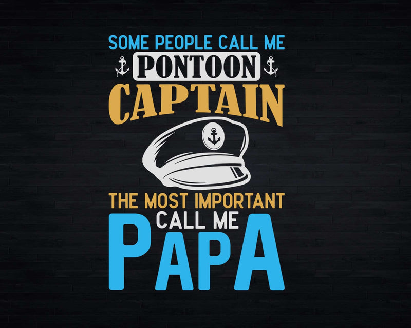 Pontoon Boat Captain Papa Svg Png Cricut Files
