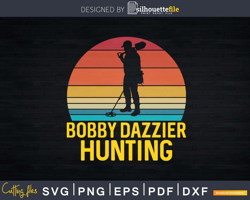 Bobby Dazzler Hunting Treasure Svg Dxf Cut Files