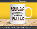 Bonus dad father’s svg cricut digital files