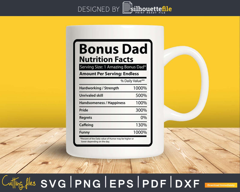 Bonus Dad Nutrition Facts Svg Dxf Png Cricut Files