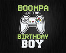 Boompa of the Birthday Boy Matching Video Game Svg Designs